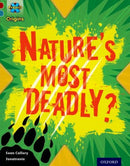 Project X Origins: Dark Red+ Book band, Oxford Level 19: Fears and Frights: Nature's Most Deadly?-9780198394273
