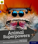 Oxford Reading Tree Explore with Biff, Chip and Kipper: Oxford Level 8: Animal Superpowers-9780198397144
