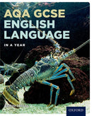 AQA GCSE English Language in a Year Student Book-9780198414070