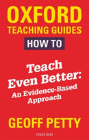 How to Teach Even Better: An Evidence-Based Approach-9780198414100