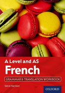 A Level and AS French Grammar & Translation Workbook-9780198415503