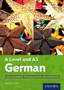 A Level and AS German Grammar & Translation Workbook-9780198415510