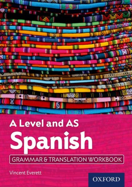 A Level and AS Spanish Grammar & Translation Workbook-9780198415527