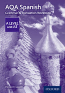 AQA Spanish A Level and AS Grammar & Translation Workbook-9780198415558
