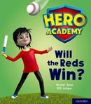 Hero Academy: Oxford Level 2, Red Book Band: Will the Reds Win?-9780198415985
