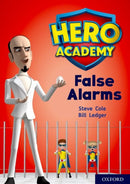 Hero Academy: Oxford Level 9, Gold Book Band: False Alarms-9780198416579