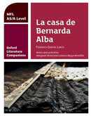 Oxford Literature Companions: La casa de Bernarda Alba: study guide for AS/A Level Spanish set text-9780198418368