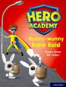 Hero Academy: Oxford Level 7, Turquoise Book Band: Bunny-wunny Bank Raid-9780198419457