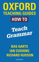 Oxford Teaching Guides: How To Teach Grammar-9780198421511