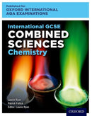OxfordAQA International GCSE Combined Sciences Chemistry (9204) : Student Book-9780198423089