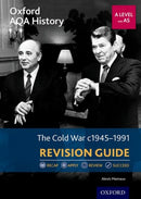 Oxford AQA History for A Level: The Cold War 1945-1991 Revision Guide-9780198432531