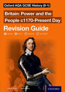 Oxford AQA GCSE History (9-1): Britain: Power and the People c1170-Present Day Revision Guide-9780198432906