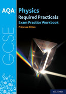 AQA GCSE Physics Required Practicals Exam Practice Workbook-9780198444909