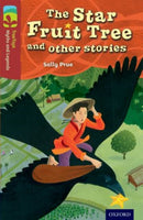 Oxford Reading Tree TreeTops Myths and Legends: Level 15: The Star Fruit Tree And Other Stories-9780198446330