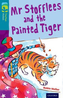 Oxford Reading Tree TreeTops Fiction: Level 9: Mr Stofflees and the Painted Tiger-9780198446989