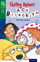 Oxford Reading Tree TreeTops Fiction: Level 12 More Pack A: Shelley Holmes Ace Detective-9780198447696