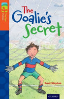 Oxford Reading Tree TreeTops Fiction: Level 13: The Goalie''s Secret
