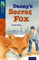 Oxford Reading Tree TreeTops Fiction: Level 14: Danny''s Secret Fox