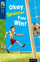 Oxford Reading Tree TreeTops Fiction: Level 14: Okay, Spanner, You Win!-9780198448174