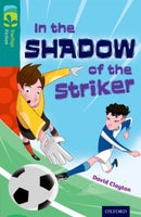 Oxford Reading Tree TreeTops Fiction: Level 16: In the Shadow of the Striker-9780198448495