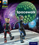 Project X: Alien Adventures: Orange: Spacewalk-9780198493105