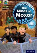Project X: Alien Adventures: Lime: The Mines of Moxor-9780198493501