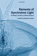 Elements of Synchrotron Light : for Biology, Chemistry, and Medical Research-9780198509318
