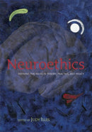 Neuroethics : Defining the issues in theory, practice, and policy-9780198567219