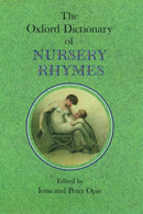 The Oxford Dictionary of Nursery Rhymes-9780198600886