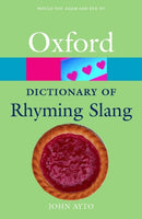 The Oxford Dictionary of Rhyming Slang-9780198607519
