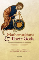 Mathematicians and their Gods : Interactions between mathematics and religious beliefs-9780198703051