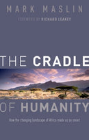 The Cradle of Humanity : How the changing landscape of Africa made us so smart-9780198704522