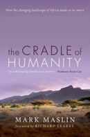 The Cradle of Humanity : How the changing landscape of Africa made us so smart-9780198704539
