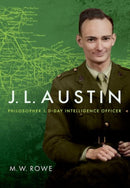 J. L. Austin : Philosopher and D-Day Intelligence Officer-9780198707585