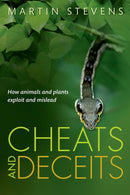 Cheats and Deceits : How Animals and Plants Exploit and Mislead-9780198707899