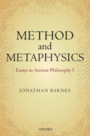 Method and Metaphysics : Essays in Ancient Philosophy I-9780198709381