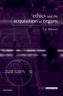Ethics and the Acquisition of Organs-9780198709596