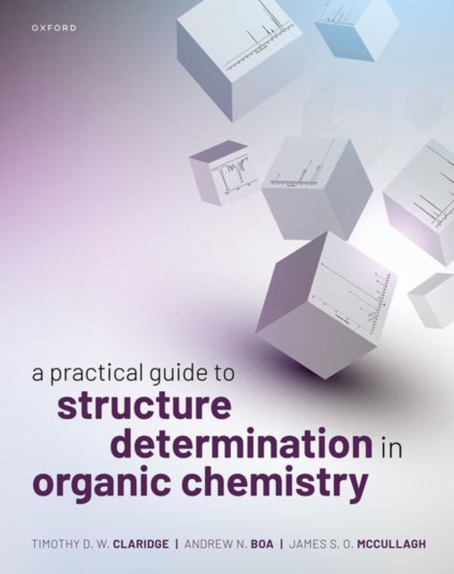 A Practical Guide to Structure Determination in Organic Chemistry-9780198712565