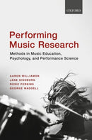 Performing Music Research : Methods in Music Education, Psychology, and Performance Science-9780198714545
