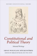Constitutional and Political Theory : Selected Writings-9780198714972
