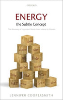 Energy, the Subtle Concept : The discovery of Feynman's blocks from Leibniz to Einstein-9780198716747