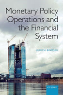 Monetary Policy Operations and the Financial System-9780198716907