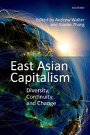 East Asian Capitalism : Diversity, Continuity, and Change-9780198717553