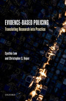 Evidence-Based Policing : Translating Research into Practice-9780198719946