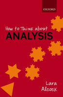 How to Think About Analysis-9780198723530