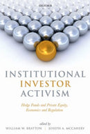 Institutional Investor Activism : Hedge Funds and Private Equity, Economics and Regulation-9780198723943