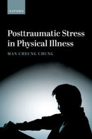 Posttraumatic Stress in Physical Illness-9780198727323