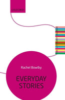 Everyday Stories : The Literary Agenda-9780198727699