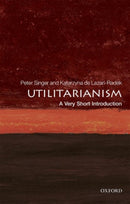 Utilitarianism : A Very Short Introduction-9780198728795