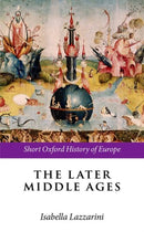 The Later Middle Ages-9780198731634